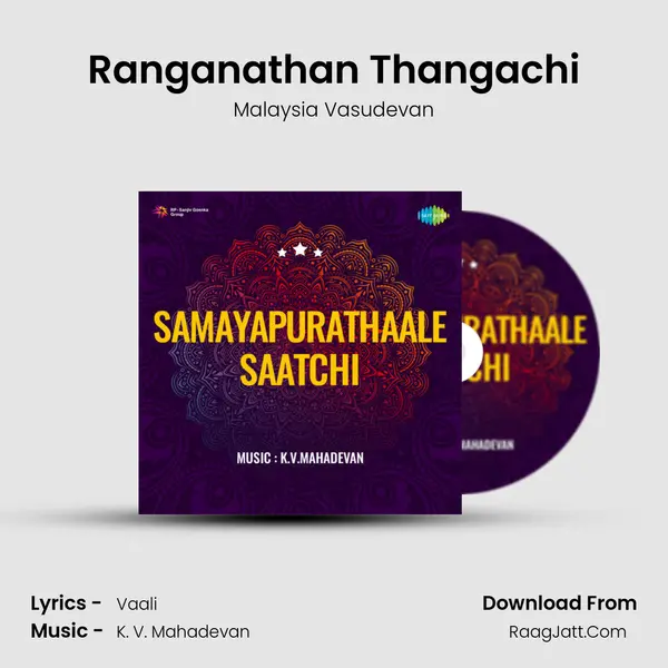 Ranganathan Thangachi MP3 Song by Malaysia Vasudevan Cover