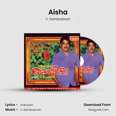 Aisha MP3 Song by V. Sambasivan Cover