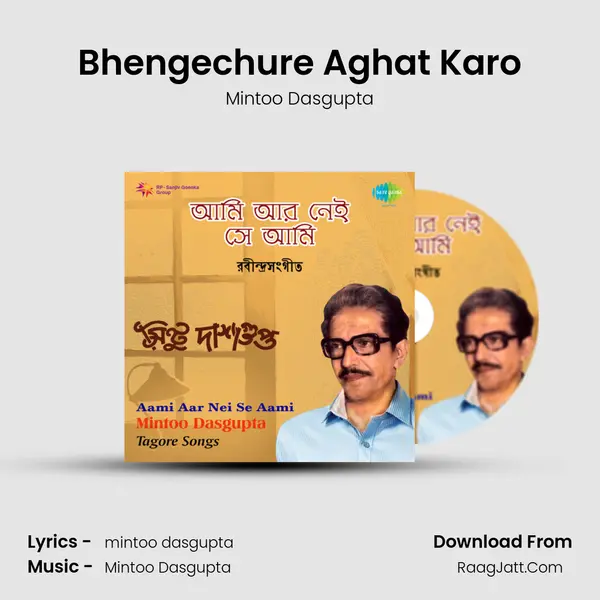 Bhengechure Aghat Karo MP3 Song by Mintoo Dasgupta Cover