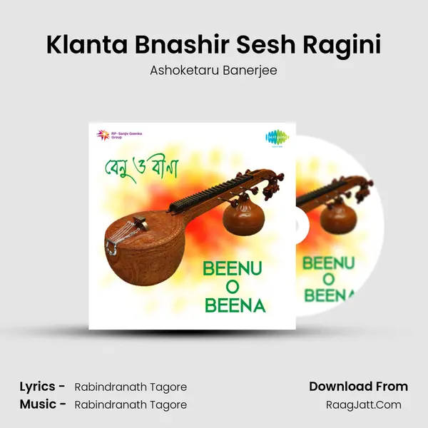 Klanta Bnashir Sesh Ragini MP3 Song by Ashoketaru Banerjee Cover
