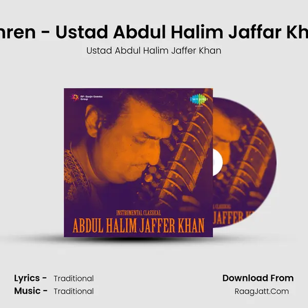 Lahren - Ustad Abdul Halim Jaffar Khan MP3 Song by Ustad Abdul Halim Jaffer Khan Cover