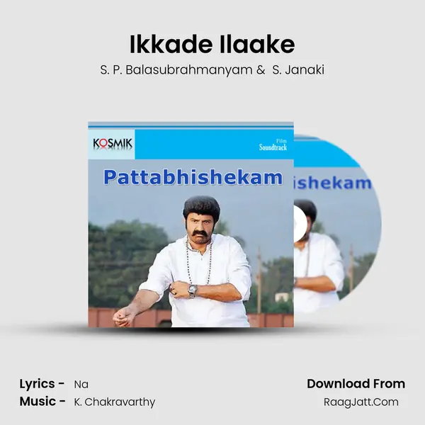Ikkade Ilaake MP3 Song by S. P. Balasubrahmanyam Cover
