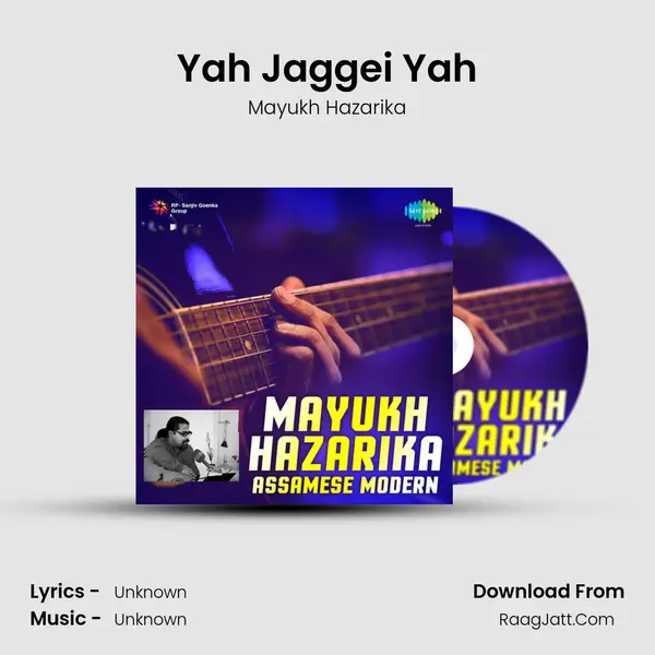 Yah Jaggei Yah MP3 Song by Mayukh Hazarika Cover