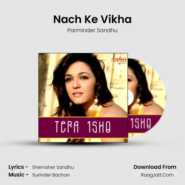 Nach Ke Vikha MP3 Song by Parminder Sandhu Cover