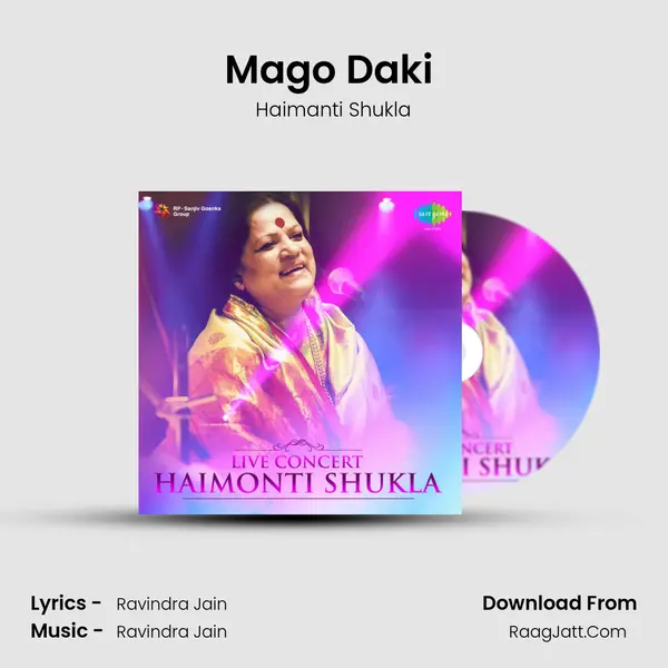 Mago Daki (Live) MP3 Song by Haimanti Shukla Cover