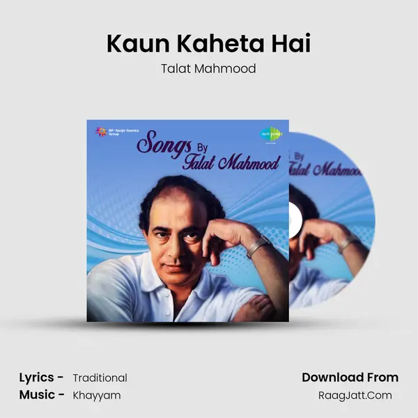 Kaun Kaheta Hai MP3 Song by Talat Mahmood Cover