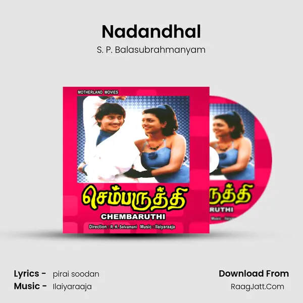 Nadandhal MP3 Song by S. P. Balasubrahmanyam Cover
