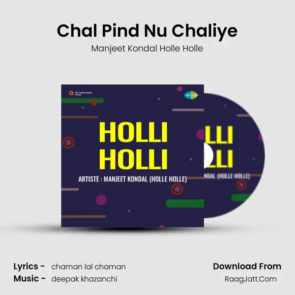 Chal Pind Nu Chaliye MP3 Song by Manjeet Kondal Holle Holle Cover