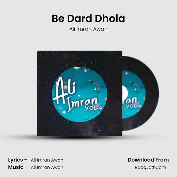 Be Dard Dhola MP3 Song by Ali Imran Awan Cover