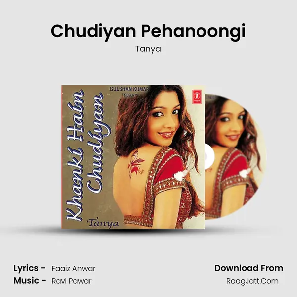 Chudiyan Pehanoongi MP3 Song by Tanya Cover