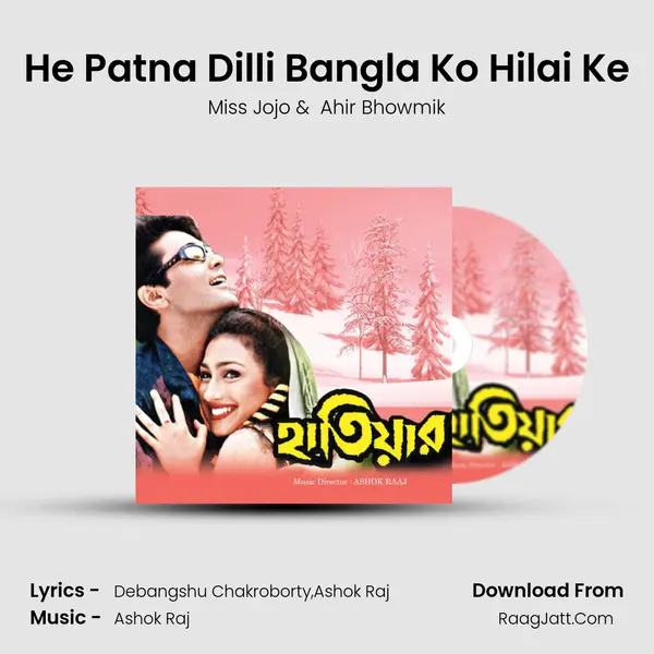 He Patna Dilli Bangla Ko Hilai Ke MP3 Song by Miss Jojo Cover