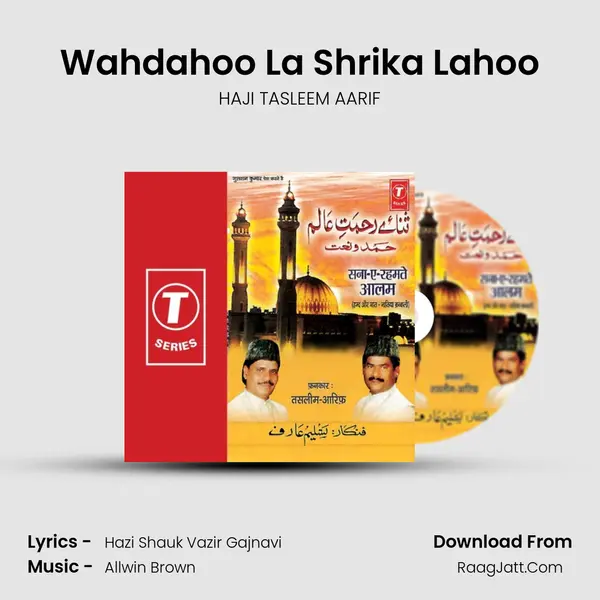 Wahdahoo La Shrika Lahoo MP3 Song by HAJI TASLEEM AARIF Cover