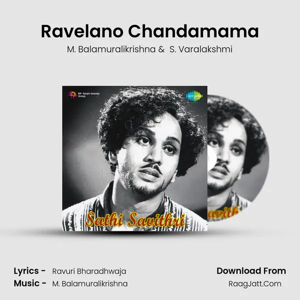 Ravelano Chandamama MP3 Song by M. Balamuralikrishna Cover