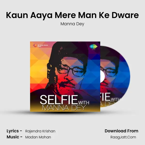 Kaun Aaya Mere Man Ke Dware MP3 Song by Manna Dey Cover