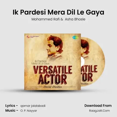 Ik Pardesi Mera Dil Le Gaya MP3 Song by Mohammed Rafi Cover
