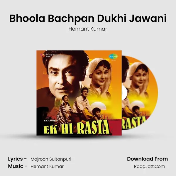Bhoola Bachpan Dukhi Jawani MP3 Song by Hemant Kumar Cover