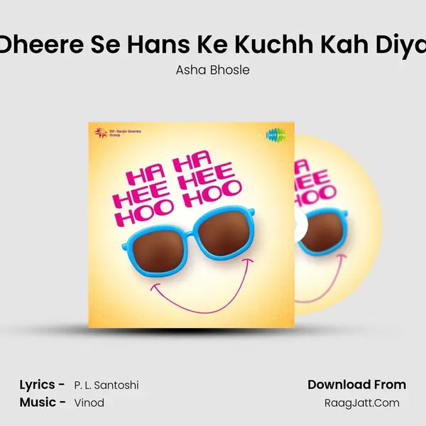 Dheere Se Hans Ke Kuchh Kah Diya MP3 Song by Asha Bhosle Cover