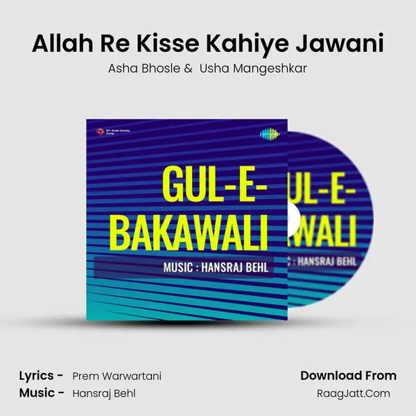 Allah Re Kisse Kahiye Jawani MP3 Song by Asha Bhosle Cover