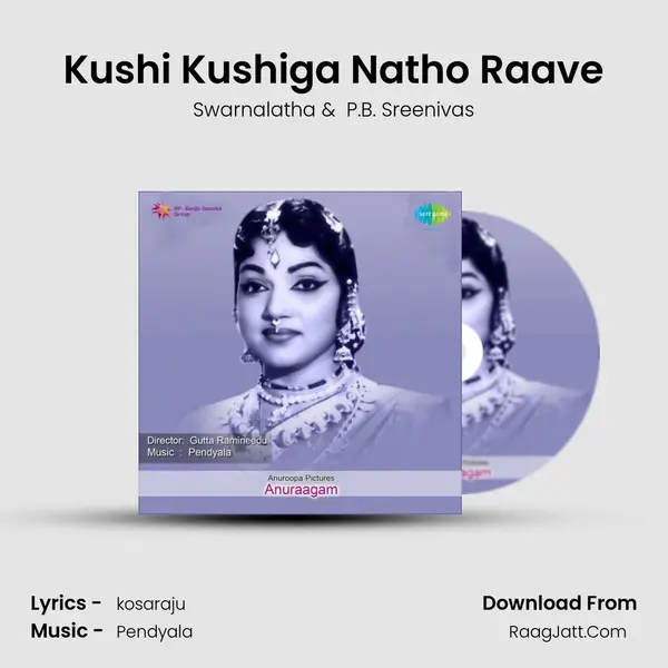 Kushi Kushiga Natho Raave MP3 Song by Swarnalatha Cover