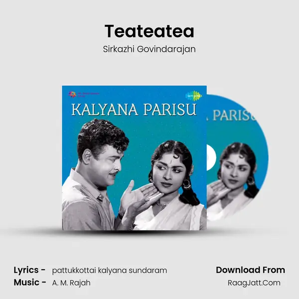 Teateatea MP3 Song by Sirkazhi Govindarajan Cover