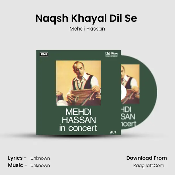 Naqsh Khayal Dil Se (Live) MP3 Song by Mehdi Hassan Cover
