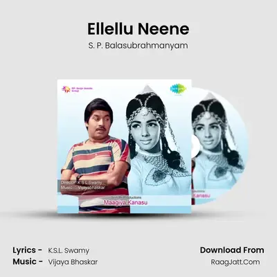 Ellellu Neene MP3 Song by S. P. Balasubrahmanyam Cover