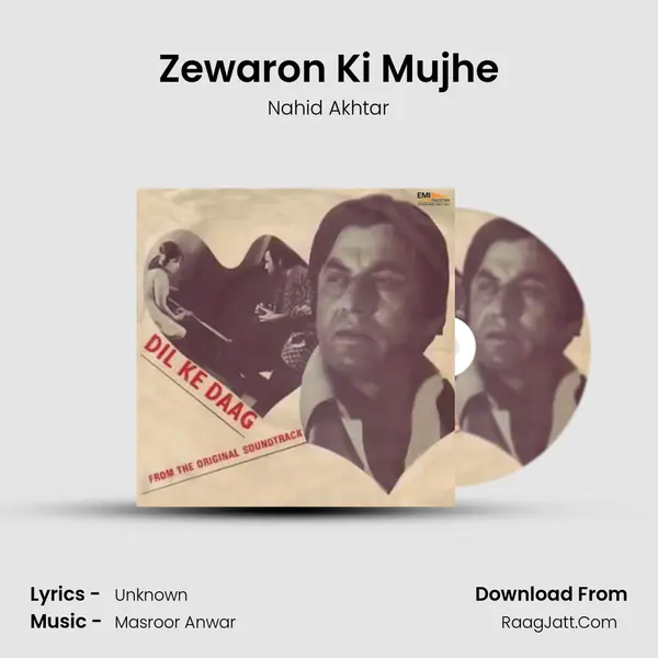 Zewaron Ki Mujhe MP3 Song by Nahid Akhtar Cover