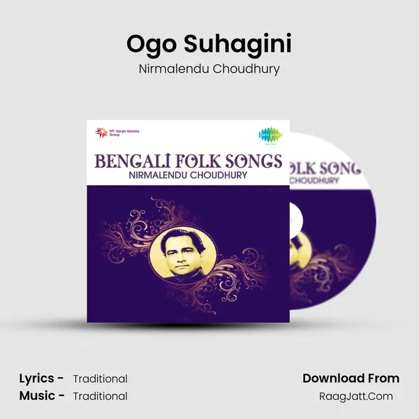 Ogo Suhagini MP3 Song by Nirmalendu Choudhury Cover