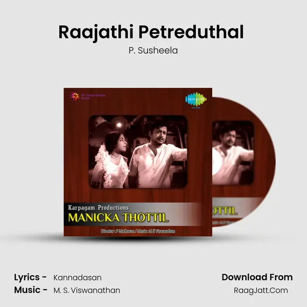 Raajathi Petreduthal (Pathos) MP3 Song by P. Susheela Cover