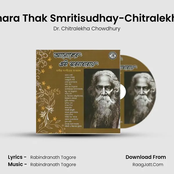 Bhara Thak Smritisudhay-Chitralekha MP3 Song by Dr. Chitralekha Chowdhury Cover