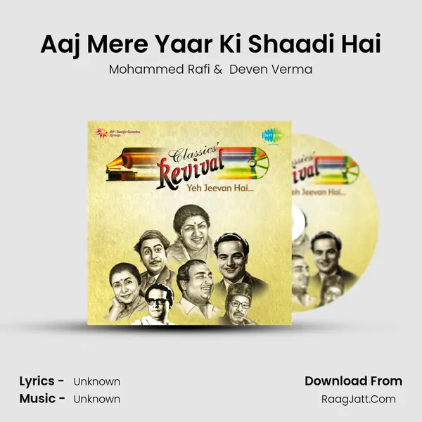 Aaj Mere Yaar Ki Shaadi Hai MP3 Song by Mohammed Rafi Cover