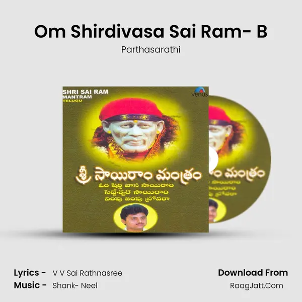 Om Shirdivasa Sai Ram- B MP3 Song by Parthasarathi Cover