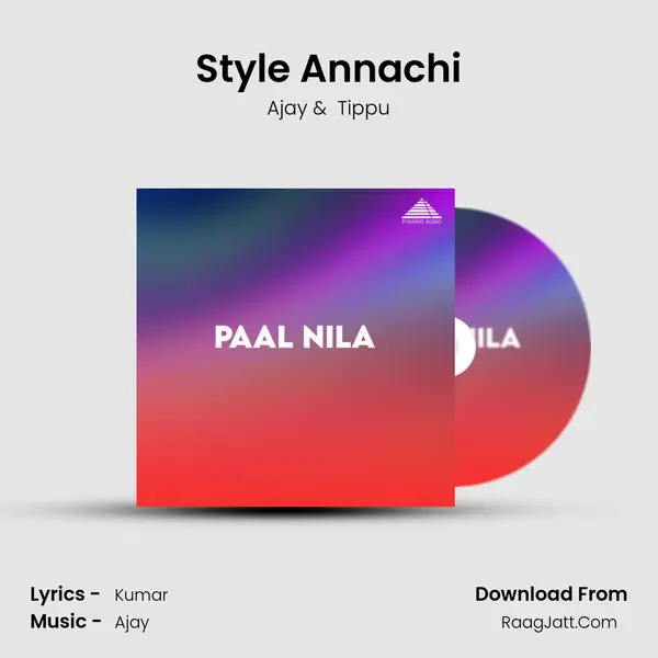 Style Annachi MP3 Song by Ajay Cover