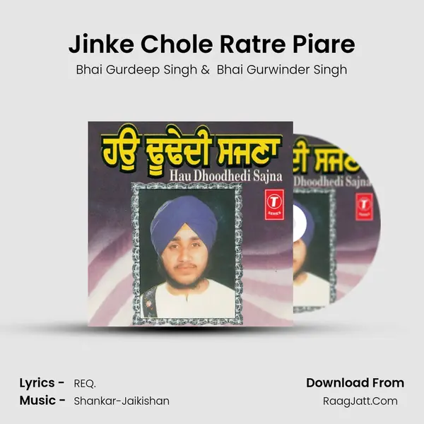 Jinke Chole Ratre Piare MP3 Song by Bhai Gurdeep Singh Cover