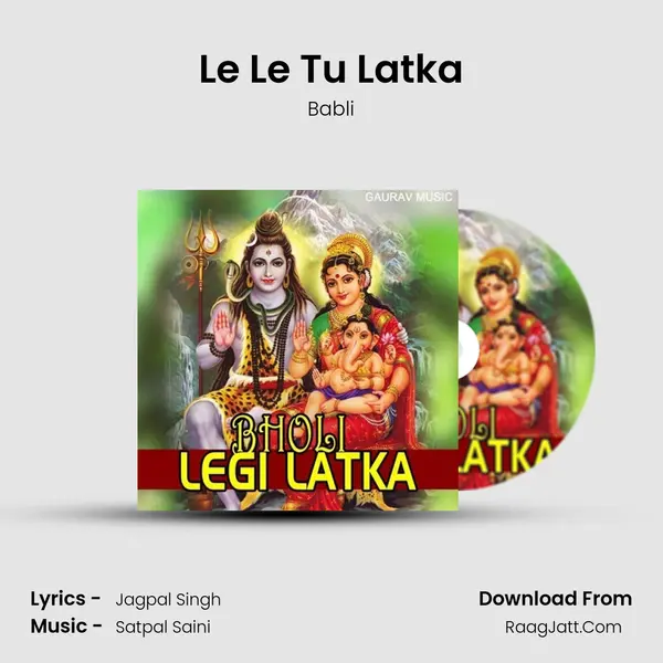 Le Le Tu Latka MP3 Song by Babli Cover