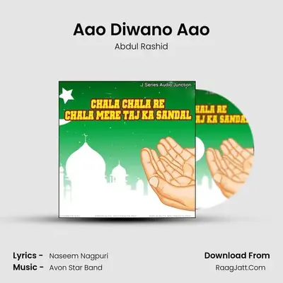 Aao Diwano Aao MP3 Song by Abdul Rashid Cover
