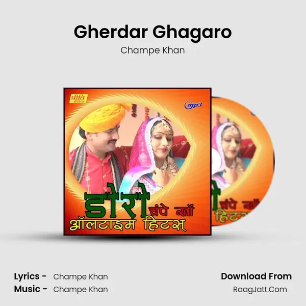 Gherdar Ghagaro MP3 Song by Champe Khan Cover