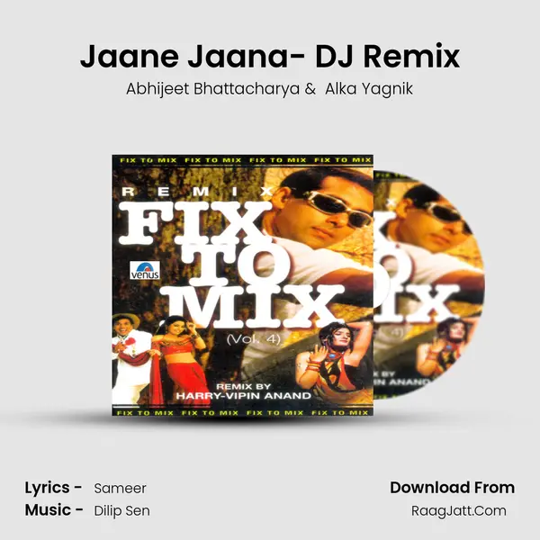 Jaane Jaana- DJ Remix MP3 Song by Abhijeet Bhattacharya Cover