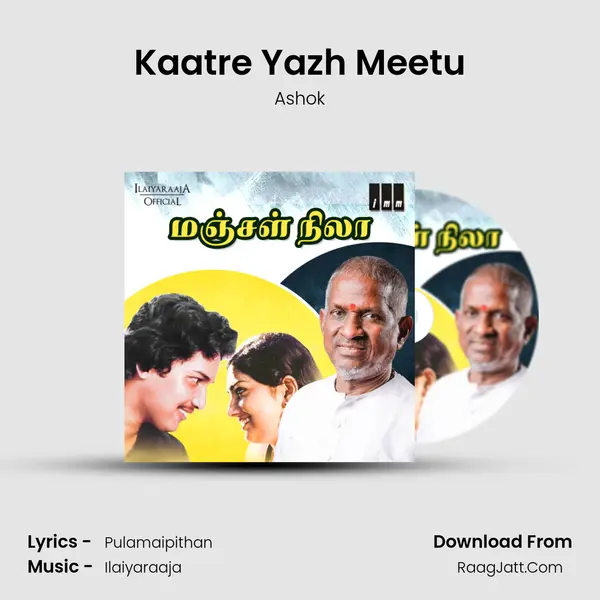 Kaatre Yazh Meetu MP3 Song by Ashok Cover