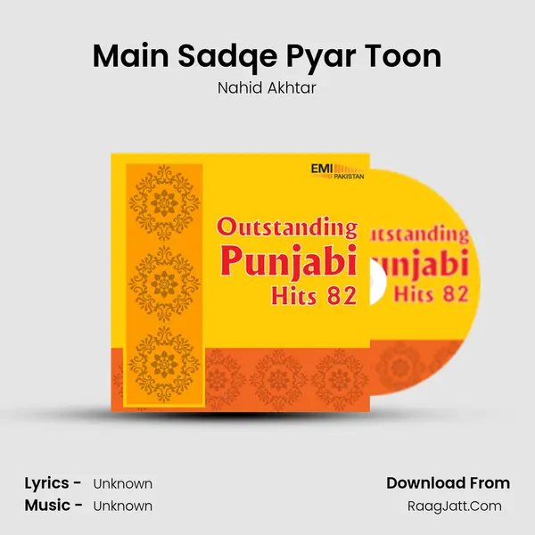 Main Sadqe Pyar Toon MP3 Song by Nahid Akhtar Cover