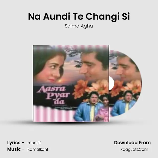 Na Aundi Te Changi Si MP3 Song by Salma Agha Cover
