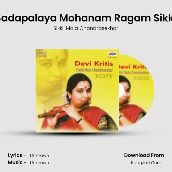 Sadapalaya Mohanam Ragam Sikki MP3 Song by Sikkil Mala Chandrasekhar Cover