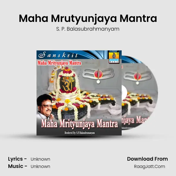 Maha Mrutyunjaya Mantra - S. P. Balasubrahmanyam
