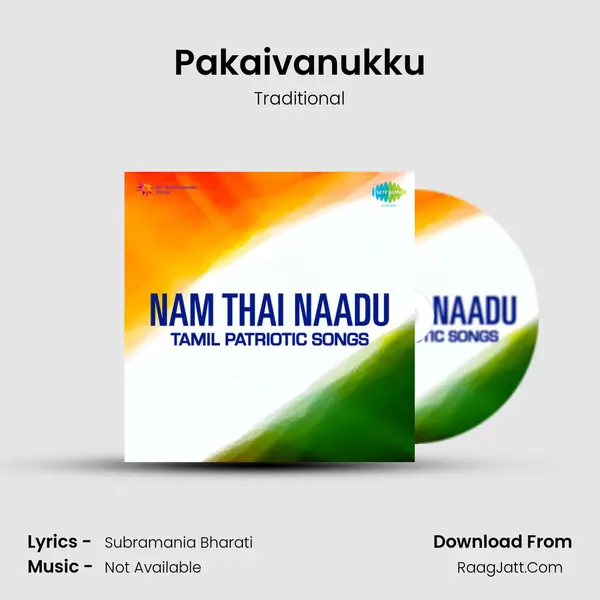 Pakaivanukku MP3 Song by Traditional Cover