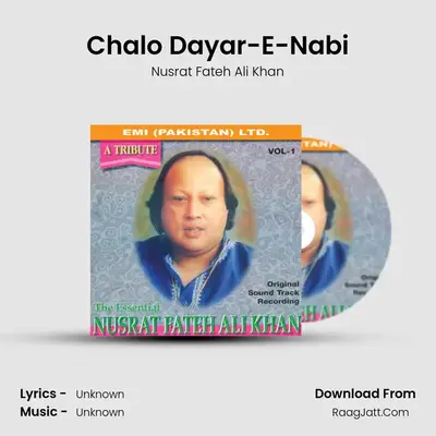 Chalo Dayar-E-Nabi MP3 Song by Nusrat Fateh Ali Khan Cover