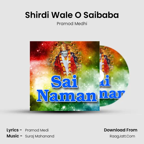 Shirdi Wale O Saibaba MP3 Song by Pramod Medhi Cover