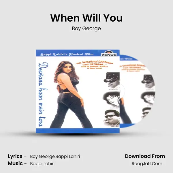 When Will You MP3 Song by Boy George Cover