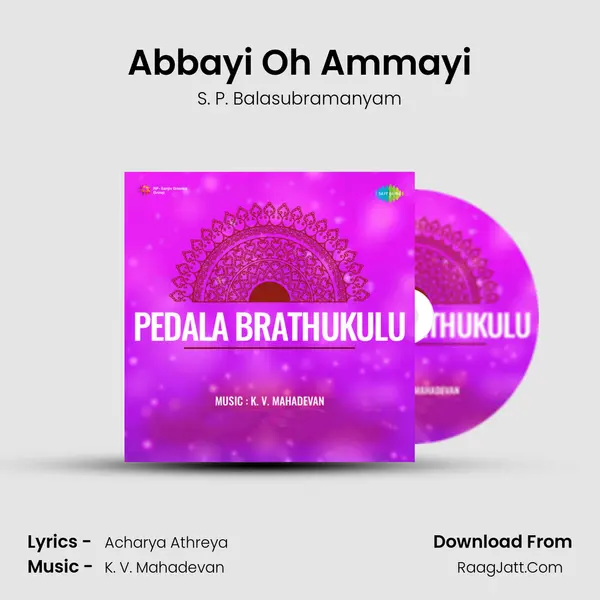 Abbayi Oh Ammayi MP3 Song by S. P. Balasubramanyam Cover