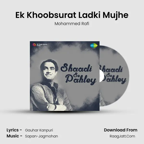 Ek Khoobsurat Ladki Mujhe MP3 Song by Mohammed Rafi Cover