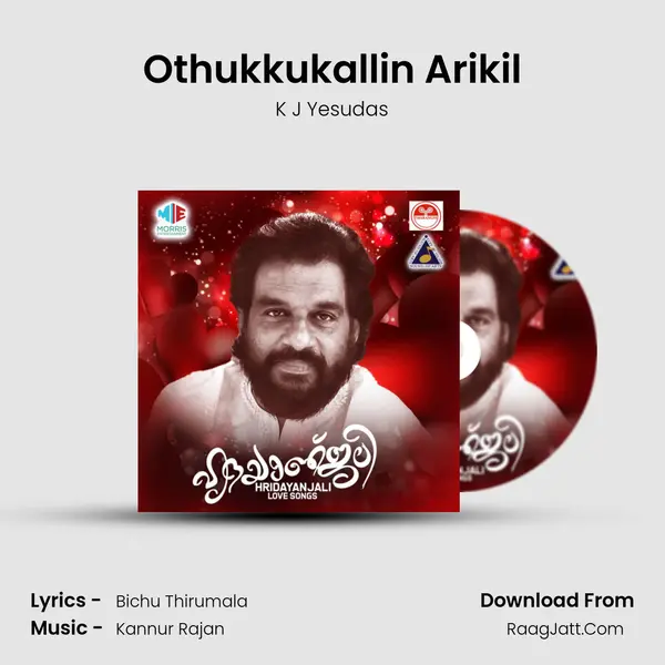 Othukkukallin Arikil MP3 Song by K J Yesudas Cover